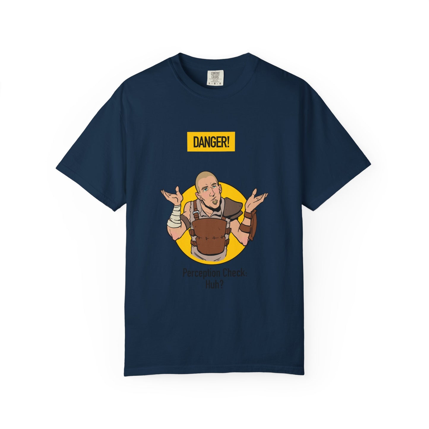 Perception Check T-Shirt — "Danger! Perception Check. Huh?" RPG Gamer Tee