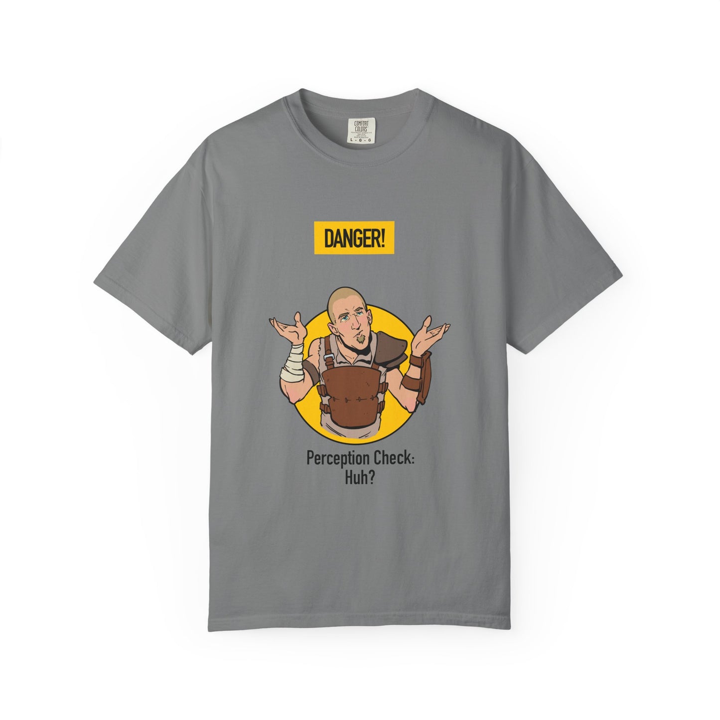 Perception Check T-Shirt — "Danger! Perception Check. Huh?" RPG Gamer Tee